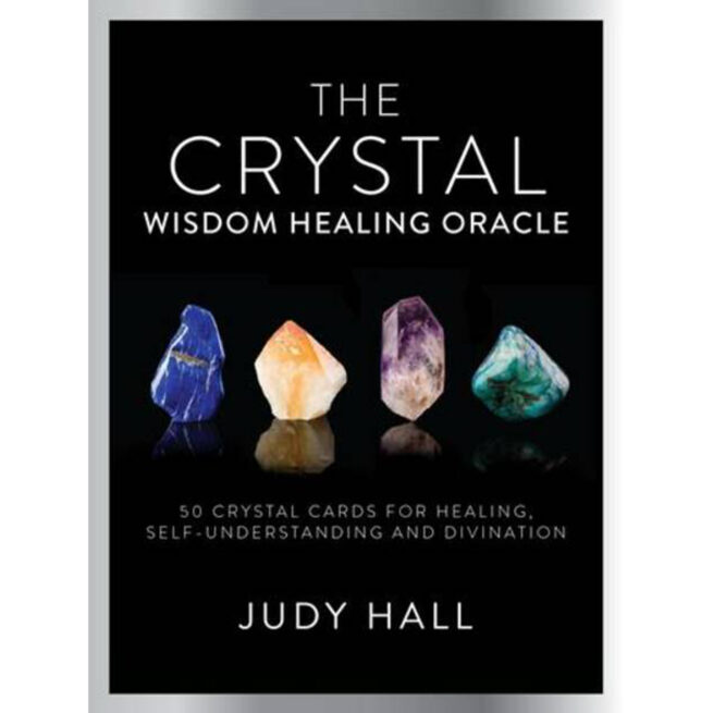 The Crystal Wisdom Healing Oracle Deck - Judy Hall